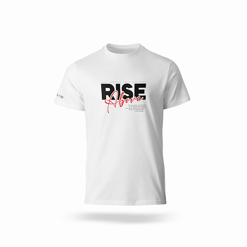 White Rise Above Tshirt